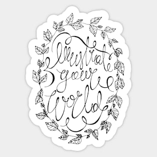 Illustrate Your World Calligraphy Sticker